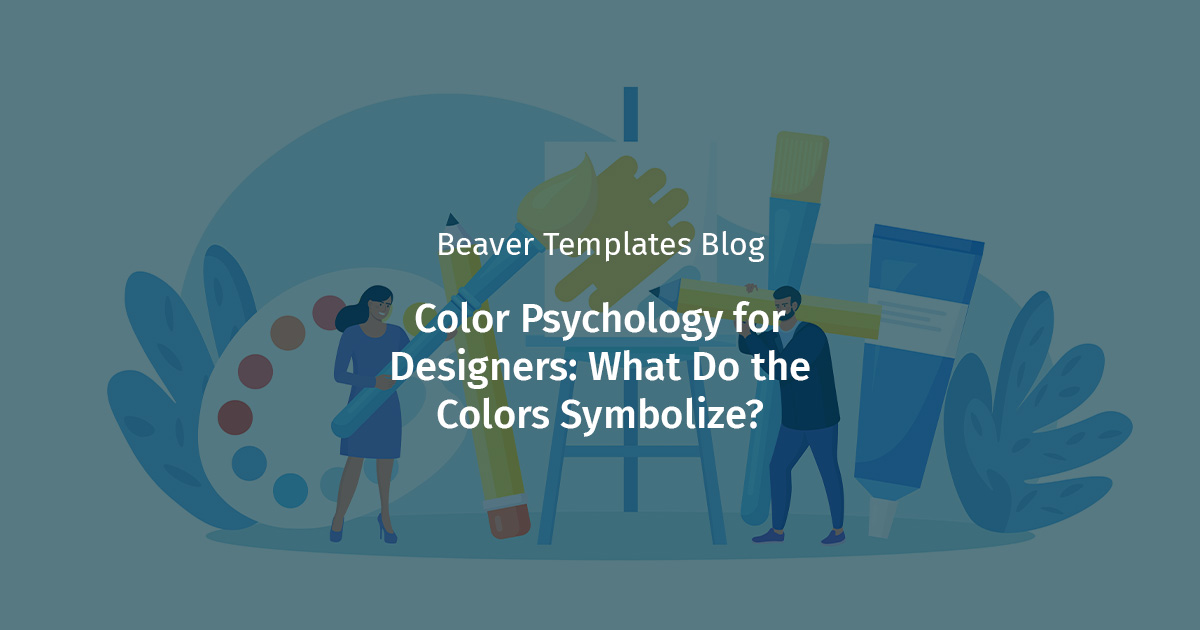 Vector illustration of two people making marks on a canvas with a pencil and paintbrush, with words overlayed on top that say "Color Psychology for Designers: What Do the Colors Symbolize?"